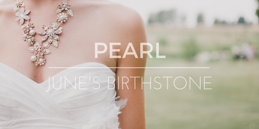 Pearl, June's Birthstone